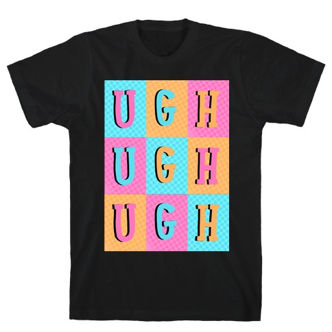 Ugh Pop Art Style T-Shirt