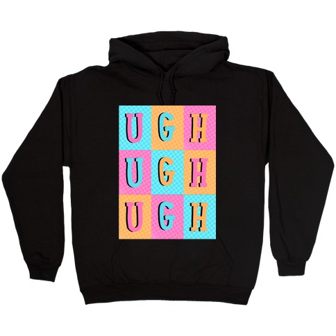 Ugh Pop Art Style Hooded Sweatshirt