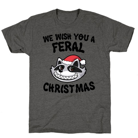 We Wish You a Feral Christmas T-Shirt