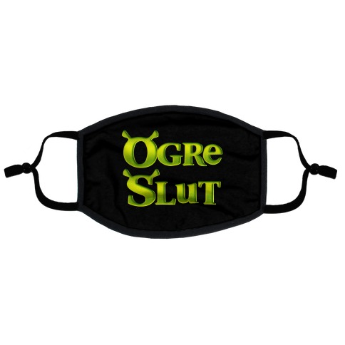 Ogre Slut Flat Face Mask