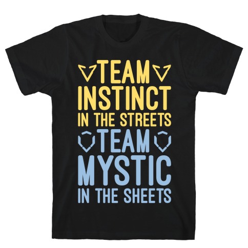 Team Instinct In The Streets Team Mystic In The Sheets Parody White Print T-Shirt