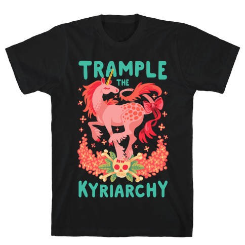 Trample the Kyriarchy T-Shirt