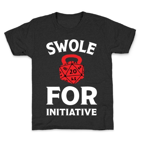 Swole For Initiative D20 Kids T-Shirt
