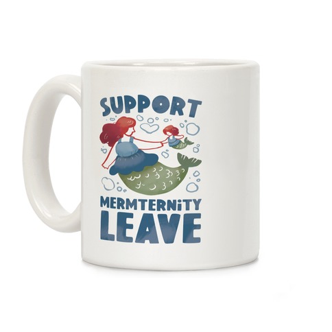 Support Mermternity Leave Coffee Mug