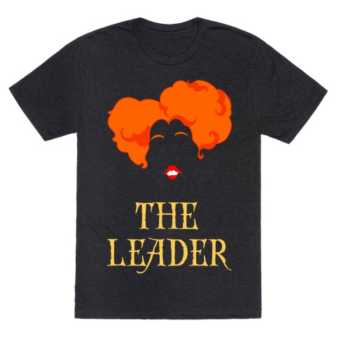 Winifred Sanderson The Leader  T-Shirt
