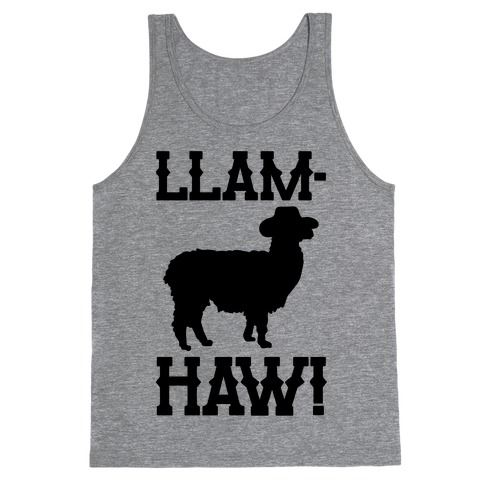 Llam-Haw Llama Yee Haw Parody Tank Top