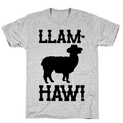 Llam-Haw Llama Yee Haw Parody T-Shirt