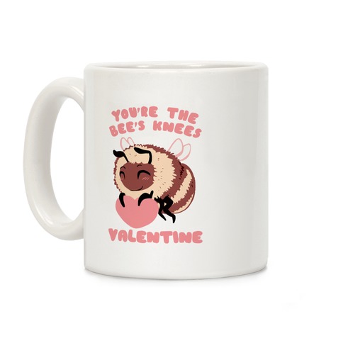 You're The Bee's Knees, Valentine Coffee Mug