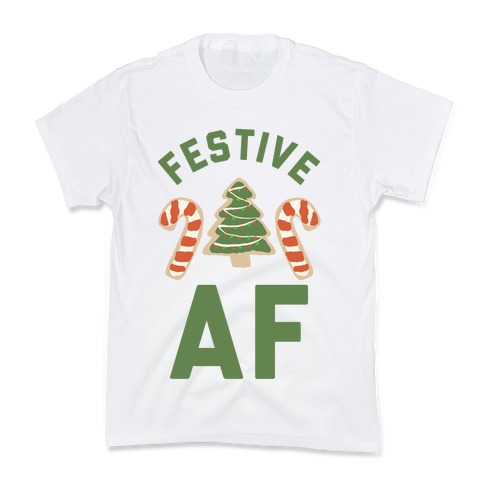 Festive AF Kids T-Shirt