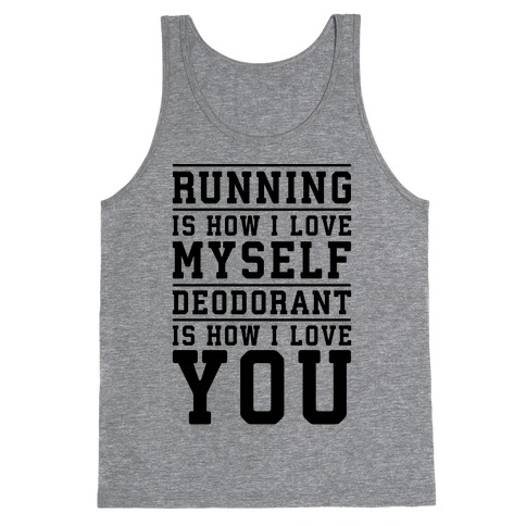 Running Is How I Love Myself Tank Top