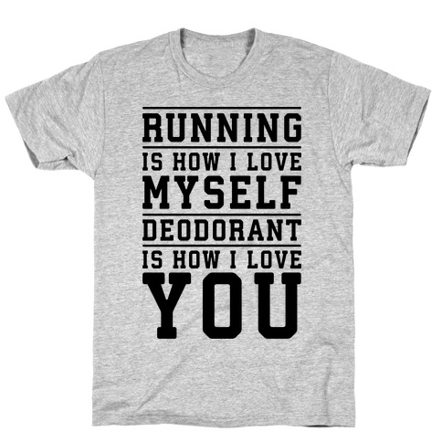 Running Is How I Love Myself T-Shirt
