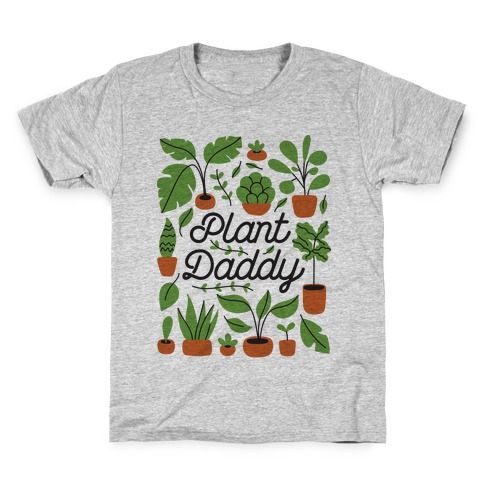 Plant Daddy Kids T-Shirt