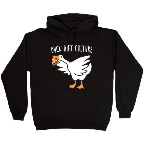 DUCK Diet Culture Hooded Sweatshirt