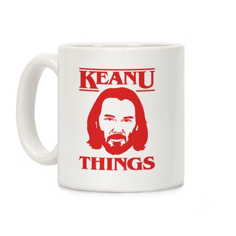 Keanu Things Parody Coffee Mug