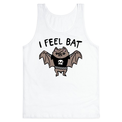 I Feel Bat Emo Bat Tank Top