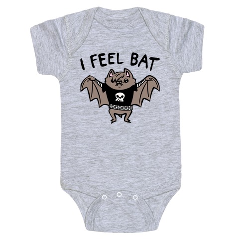 I Feel Bat Emo Bat Baby One-Piece