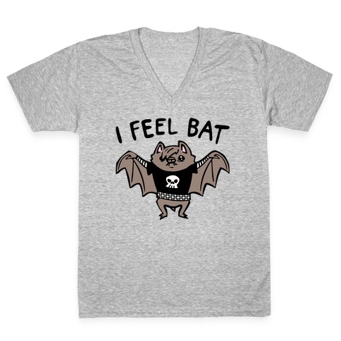 I Feel Bat Emo Bat V-Neck Tee Shirt