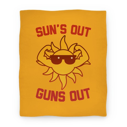 Sun's Out Guns Out Blanket