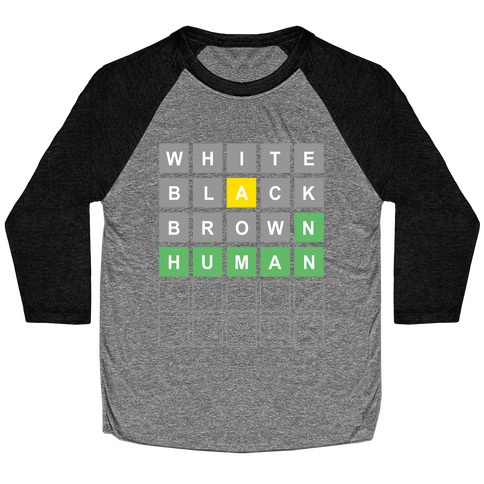 White, Black, Brown, Human Wordle Baseball Tee