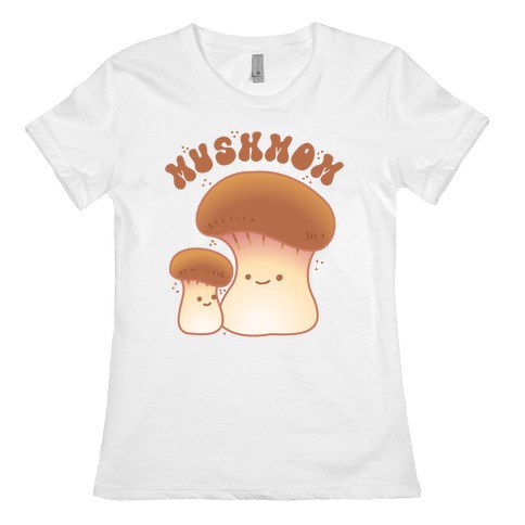 Mushmom (Mushroom Mom) Womens T-Shirt
