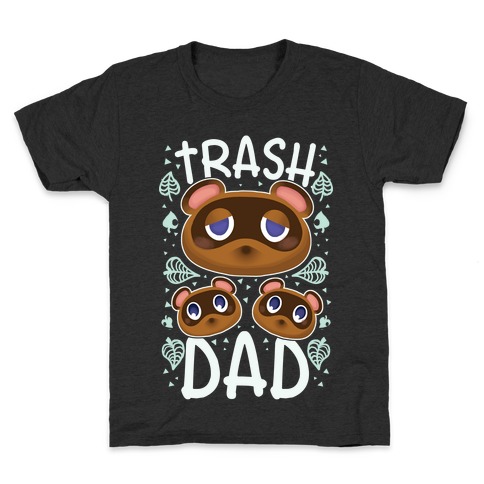 Trash Dad  Kids T-Shirt