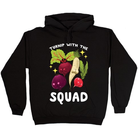 Turnip With The Squad Hooded Sweatshirt