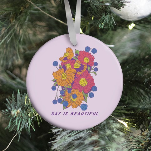 Gay is Beautiful Ornament