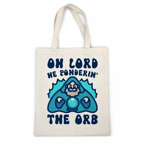 Oh Lord He Ponderin' The Orb Parody Casual Tote