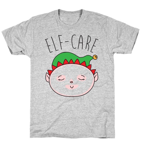 Elf-Care Elf Self-Care Christmas Parody T-Shirt