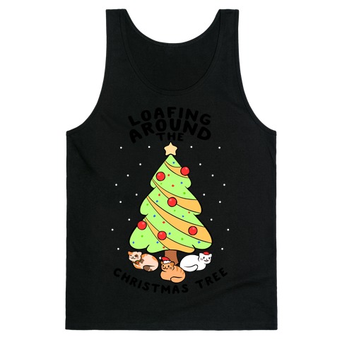 Loafing Around The Christmas Tree Tank Top