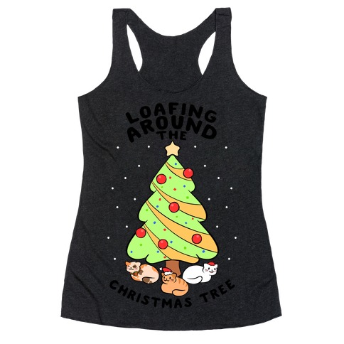Loafing Around The Christmas Tree Racerback Tank Top