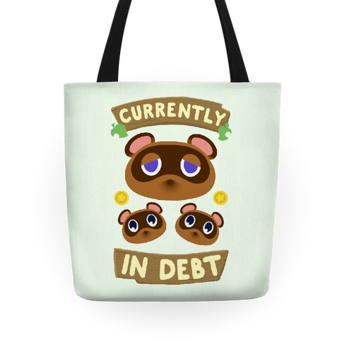 Currently In Debt Tote