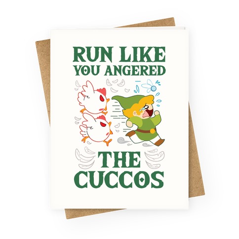 Run Like You Angered The Cuccos Greeting Card