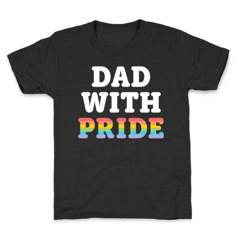 Dad With Pride Kids T-Shirt