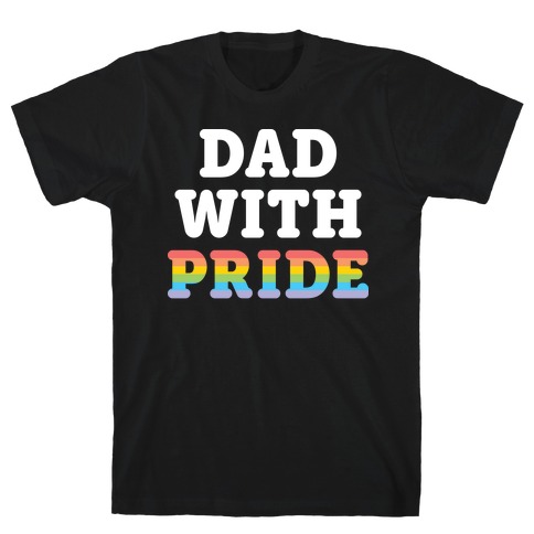 Dad With Pride T-Shirt