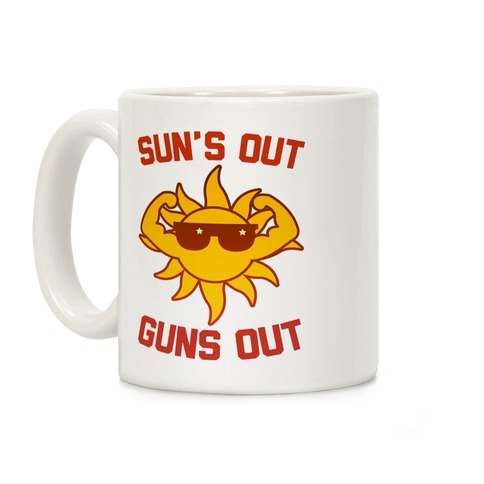 Sun's Out Guns Out Coffee Mug