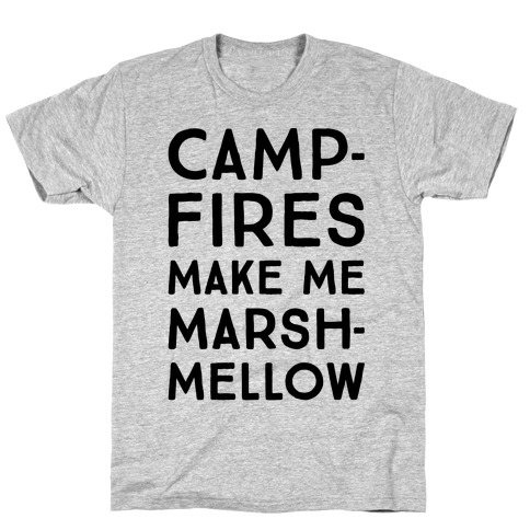 Campfires Make Me Marshmellow T-Shirt