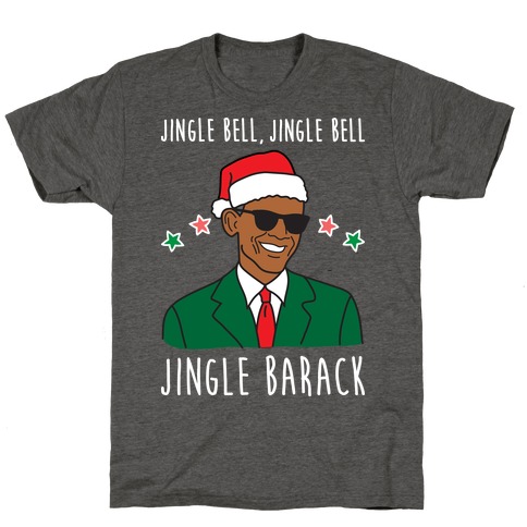 Jingle Barack T-Shirt