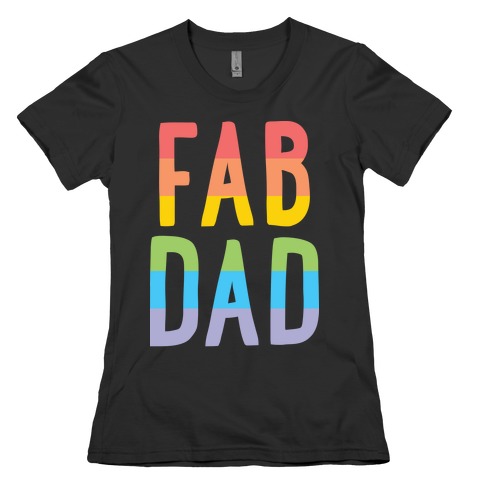 Fab Dad Womens T-Shirt