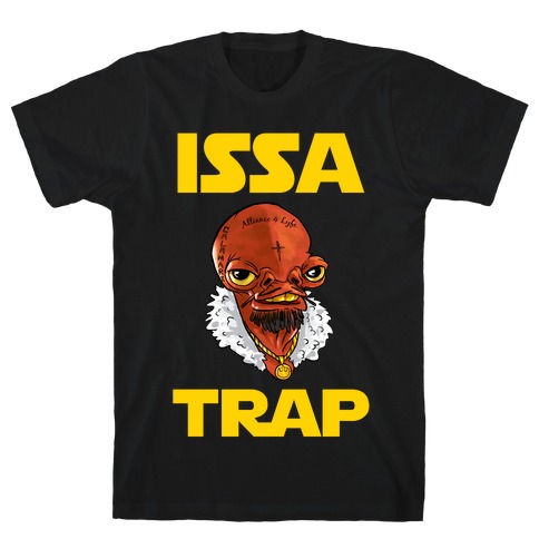 Issa Trap T-Shirt