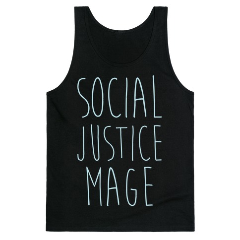 Social Justice Mage Tank Top