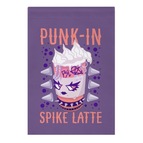 Punk-In Spike Latte Garden Flag