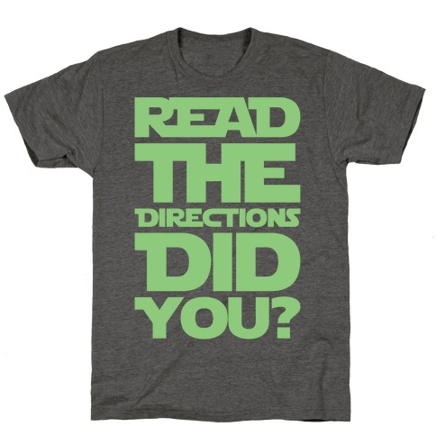 Read The Directions Did You Parody White Print T-Shirt