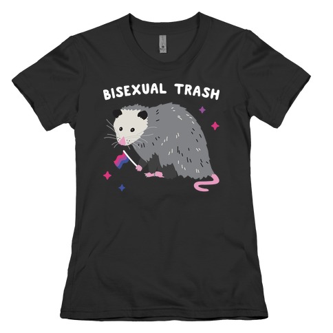 Bisexual Trash Opossum Womens T-Shirt