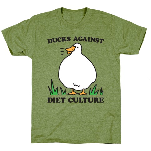 Ducks Against Diet Culture T-Shirt