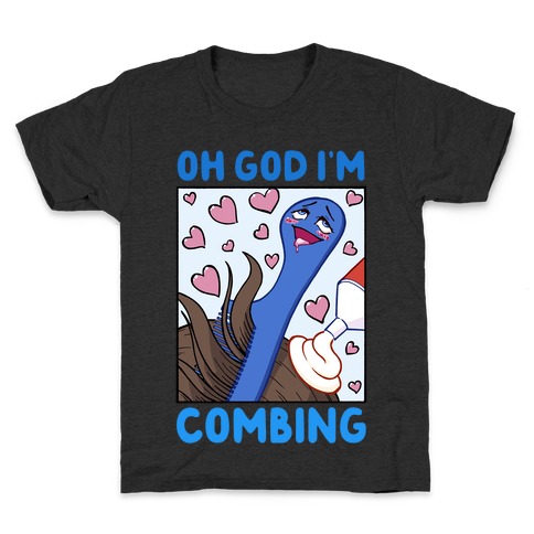 Oh God I'm Combing Kids T-Shirt
