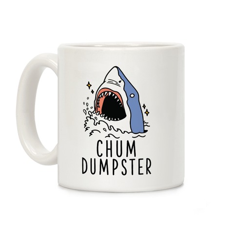 Chum Dumpster Coffee Mug