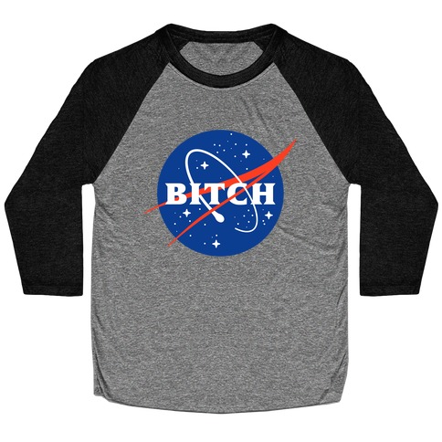 Bitch Space Program Logo Baseball Tee