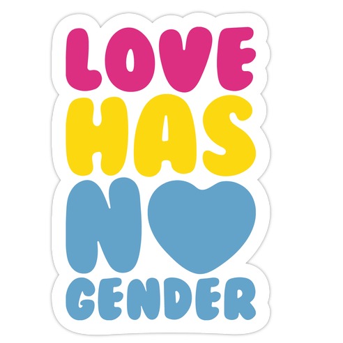 Love Has No Gender Die Cut Sticker