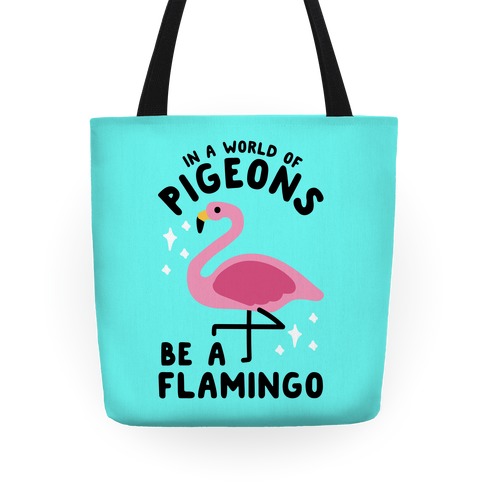 In a World Of Pigeons Tote